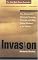Invasion: How America Still Welcomes Terrorists, Criminals, and Other Foreign Menaces to Our Shores