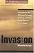 Invasion: How America Still Welcomes Terrorists, Criminals, and Other Foreign Menaces to Our Shores