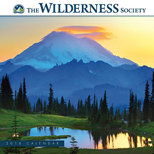 The Wilderness Society 2016 Wall Calendar