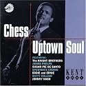 Chess Uptown Soul