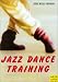 Jazz Dance Training (Meyer & Meyer sport)