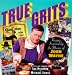 True Grits: Recipes Inspired by the Movies of John Wayne