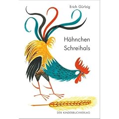 Hähnchen Schreihals. Ein ukrainisches Volksmärchen (Gebundene Ausgabe)