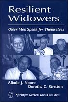Resilient Widowers: Older Men Speak for Themselves