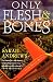Only Flesh & Bones
