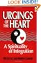 Urgings of the Heart: A Spirituality of Integration
