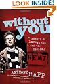 Without You: A Memoir of Love, Loss, and the Musical Rent