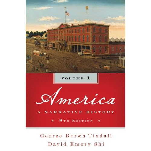 America: A Narrative History (Eighth Edition)(Vol. 1)