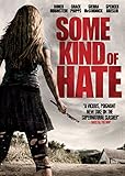 SOME KIND OF HATE