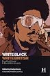 WRITE BLACK, WRITE BRITISH: From Post Colonial to Black British Literature