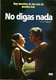 No Digas Nada (Dont Tell) (The Beast In The Heart) (La Bestia Nel Cuore) [NTSC/REGION 1 & 4 DVD. Import-Latin America]