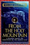 From the Holy Mountain : A Journey Among the Christians of the Middle East