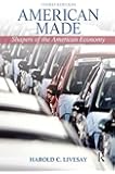 American Made: Shaping the American Economy