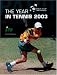 Books : Davis Cup Yearbook 2003: The Year in Tennis (Year in Tennis/Davis Cup)