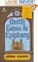 Death Comes As Epiphany