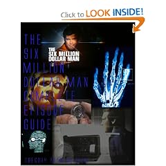 The Six Milion Dollar Man Complete Episode Guide