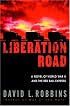 Liberation Road: A Novel of World War II and the Red Ball Express