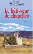 Le B�tisseur de chapelles