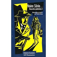 Nouvelles polici�res, Tome 2 : Noire S�rie...