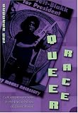 Queer Race: Cultural Interventions in the Racial Politics of Queer Theory (Gender, Sexuality, and Culture)
