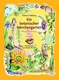 Ein botanischer Märchengarten