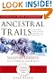 Ancestral Trails: The...