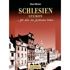 Schlesien Lexikon. Sonderausgabe: F�r alle, die Schlesien lieben