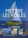 Mettre les voiles avec Antoine