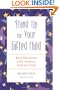 Stand Up for Your Gifted Child: How to Make the Most of Kids' Strengths at School and at Home