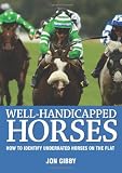 Well Handicapped Horses