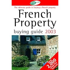 French Property Buying Guide 2003: The Ultimate Guide to Buying a French Property (Red Guides)