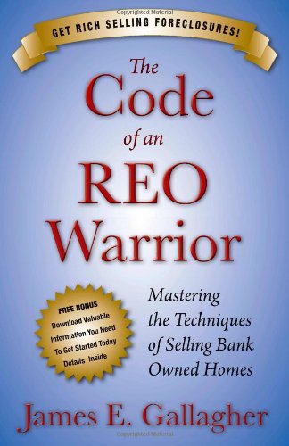 the code of an reo warrior mastering the techniques of selling bank owned homes