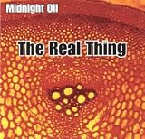 The Real Thing - Midnight Oil