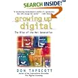 Growing Up Digital: The Rise of the Net Generation