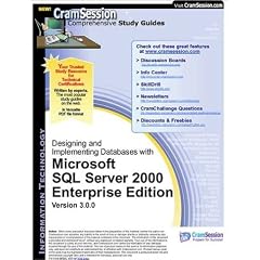 CramSession's Designing and Implementing Databases with Microsoft SQL Server 2000 : Certification Study Guide