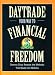 Daytrade Your Way to Financial Freedom