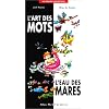 L'Art des mots / L'Eau des mares