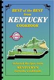 Best of the Best from Kentucky: Selected Recipes from Kentuckys Favorite Cookbooks