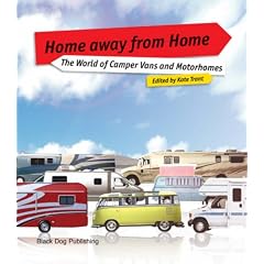 Home Away from Home: The World of Campers and Motorhomes