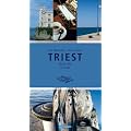 Triest: Stadt der Winde. Oasen f�r die Sinne