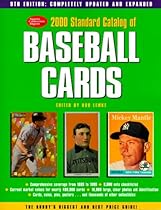 2000 Standard Catalog of Baseball Cards (Standard Catalog of Baseball Cards, 9th ed) 2000 Standard Catalog of Baseball Cards (Standard Catalog of Baseball Cards, 9th ed)