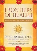 Frontiers of Health: How to Heal the Whole Person
