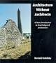 Architecture Without Architects: A Short Introduction to Non-Pedigreed Architecture