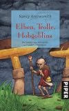Elfen, Trolle, Hobgoblins: Die Geister von Mittelerde und andere Fabelwesen - Nancy Arrowsmith