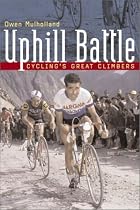 Uphill Battle: Cycling's Great Climbers