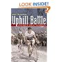 Uphill Battle: Cycling's Great Climbers