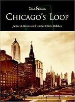 Chicago's Loop (IL)  (Then & Now)