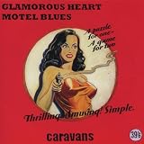 Glamorous Heart Motel Blues