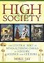 High Society: The Central Role of Mind-Altering Drugs in History, Science and Culture
