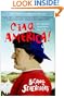 Ciao, America!: An Italian Discovers the U.S.
